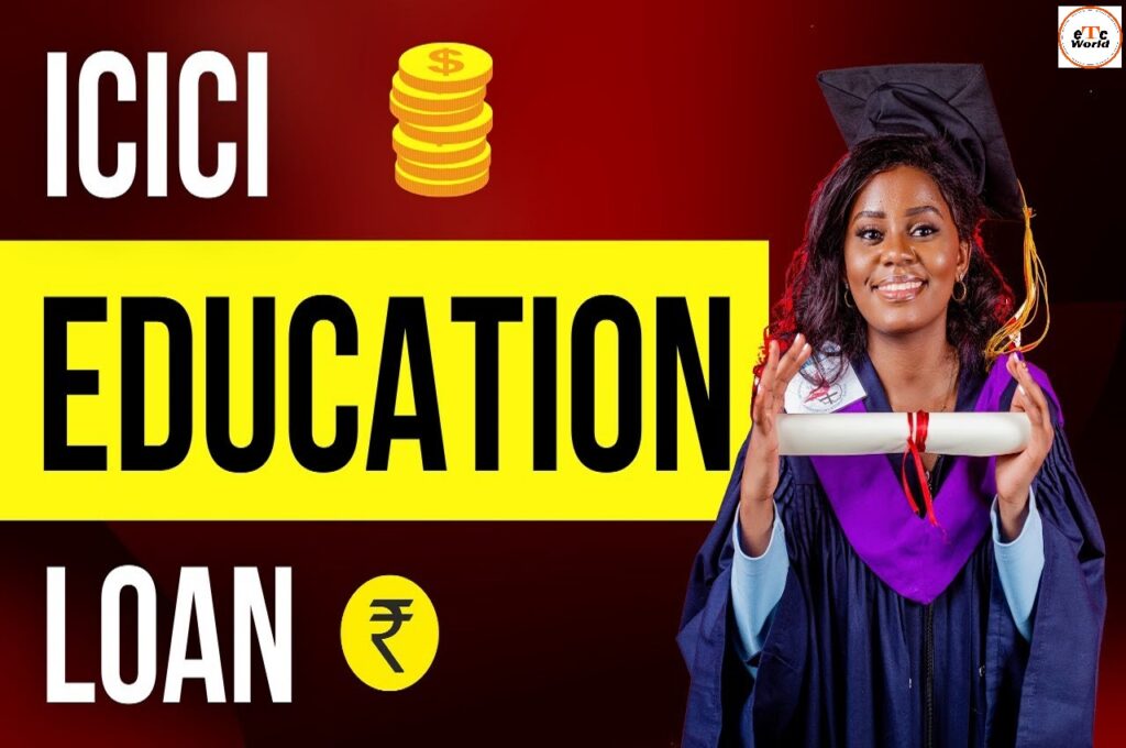 ICICI Bank Education Loan