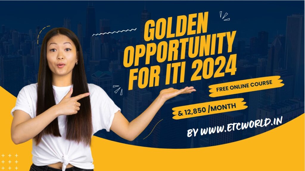 Golden Opportunity For ITI 2024
